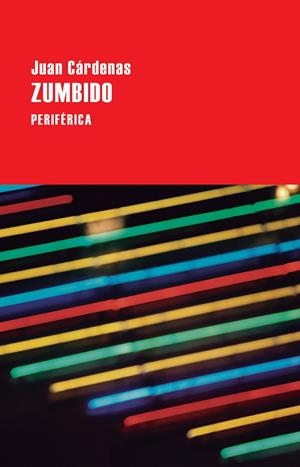 ZUMBIDO | 9788416291557 | CáRDENAS, JUAN | Galatea Llibres | Librería online de Reus, Tarragona | Comprar libros en catalán y castellano online