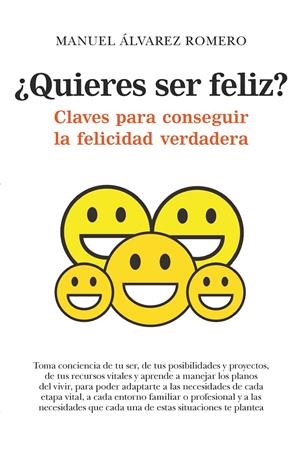 ¿QUIERES SER FELIZ? | 9788417044862 | ÁLVAREZ ROMERO, MANUEL | Galatea Llibres | Librería online de Reus, Tarragona | Comprar libros en catalán y castellano online