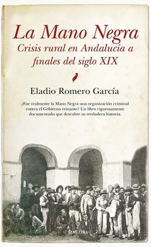 LA MANO NEGRA | 9788417044800 | ROMERO GARCíA, ELADIO | Galatea Llibres | Llibreria online de Reus, Tarragona | Comprar llibres en català i castellà online