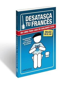 DESATASCA TU FRANCéS | 9788416984008 | LAROUSSE EDITORIAL | Galatea Llibres | Librería online de Reus, Tarragona | Comprar libros en catalán y castellano online
