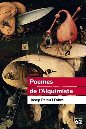 POEMES DE L'ALQUIMISTA | 9788415954453 | PALAU I FABRE, JOSEP | Galatea Llibres | Llibreria online de Reus, Tarragona | Comprar llibres en català i castellà online
