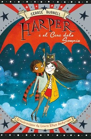 HARPER I EL CIRC DELS SOMNIS | 9788424656652 | BURNELL, CERRIE | Galatea Llibres | Librería online de Reus, Tarragona | Comprar libros en catalán y castellano online