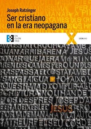SER CRISTIANO EN LA ERA NEOPAGANA | 9788490551899 | RATZINGER, JOSEPH | Galatea Llibres | Librería online de Reus, Tarragona | Comprar libros en catalán y castellano online