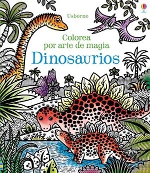 DINOSAURIOS. COLOREA POR ARTE DE MAGIA | 9781474934817 | BOWMAN, LUCY | Galatea Llibres | Llibreria online de Reus, Tarragona | Comprar llibres en català i castellà online