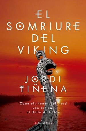 EL SOMRIURE DEL VIKING | 9788494677717 | TIÑENA, JORDI | Galatea Llibres | Llibreria online de Reus, Tarragona | Comprar llibres en català i castellà online