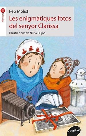 LES ENIGMàTIQUES FOTOS DEL SENYOR CLARISSA | 9788416844395 | MOLIST, PEP | Galatea Llibres | Llibreria online de Reus, Tarragona | Comprar llibres en català i castellà online
