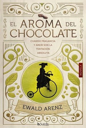 EL AROMA DEL CHOCOLATE | 9788416691586 | ARENZ, EWALD | Galatea Llibres | Llibreria online de Reus, Tarragona | Comprar llibres en català i castellà online