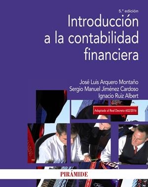 INTRODUCCIóN A LA CONTABILIDAD FINANCIERA | 9788436838053 | ARQUERO MONTAñO, JOSé LUIS/JIMéNEZ CARDOSO, SERGIO M./RUIZ ALBERT, IGNACIO | Galatea Llibres | Llibreria online de Reus, Tarragona | Comprar llibres en català i castellà online