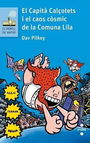 EL CAPITA CALÇOTETS I EL CAOS CÒSMIC DE LA COMUNA LILA | 9788466141635 | PILKEY, DAV | Galatea Llibres | Llibreria online de Reus, Tarragona | Comprar llibres en català i castellà online