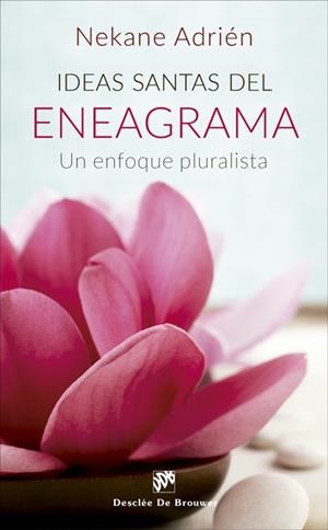 IDEAS SANTAS DEL ENEAGRAMA. UN ENFOQUE PLURALISTA | 9788433029263 | ADRIéN DíEZ DE OñATE, NEKANE | Galatea Llibres | Llibreria online de Reus, Tarragona | Comprar llibres en català i castellà online