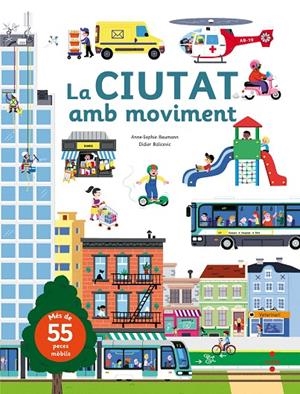 LA CIUTAT AMB MOVIMENT | 9788466142885 | BAUMANN, ANNE-SOPHIE | Galatea Llibres | Llibreria online de Reus, Tarragona | Comprar llibres en català i castellà online