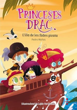 PRINCESES DRAC 4. L'ILLA DE LES FADES PIRATA | 9788466143554 | MAÑAS, PEDRO | Galatea Llibres | Llibreria online de Reus, Tarragona | Comprar llibres en català i castellà online
