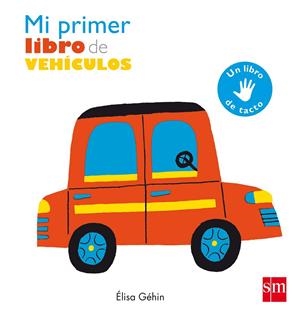 MI PRIMER LIBRO DE VEHICULOS  | 9788467591132 | GEHIN, ELISA  | Galatea Llibres | Librería online de Reus, Tarragona | Comprar libros en catalán y castellano online