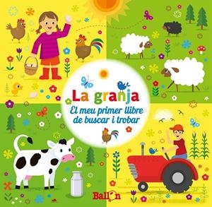 LA GRANJA EL MEU PRIMER LLIBRE DE BUSCAR I TROBAR | 9789403200729 | BALLON | Galatea Llibres | Llibreria online de Reus, Tarragona | Comprar llibres en català i castellà online