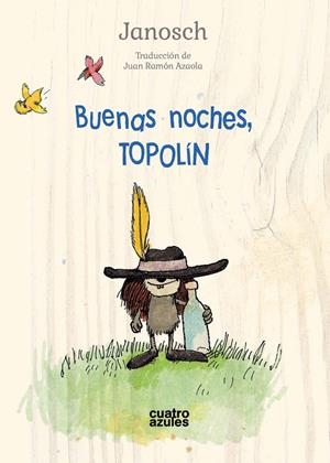 BUENAS NOCHES, TOPOLIN | 9788494724503 | JANOSCH | Galatea Llibres | Llibreria online de Reus, Tarragona | Comprar llibres en català i castellà online