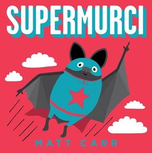 SUPERMURCI | 9788416712502 | CARR, MATT | Galatea Llibres | Librería online de Reus, Tarragona | Comprar libros en catalán y castellano online