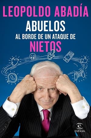 ABUELOS AL BORDE DE UN ATAQUE DE NIETOS | 9788467050066 | ABADíA, LEOPOLDO | Galatea Llibres | Llibreria online de Reus, Tarragona | Comprar llibres en català i castellà online