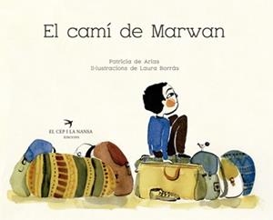 EL CAMí DE MARWAN | 9788417000318 | SáNCHEZ DE ARIAS, PATRICIA | Galatea Llibres | Librería online de Reus, Tarragona | Comprar libros en catalán y castellano online