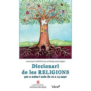 DICCIONARI DE LES RELIGIONS PER A NOIES I NOIS DE 10 A 14 ANYS | 9788491360681 | MONTFORT GUARDIA, LOURDES | Galatea Llibres | Llibreria online de Reus, Tarragona | Comprar llibres en català i castellà online