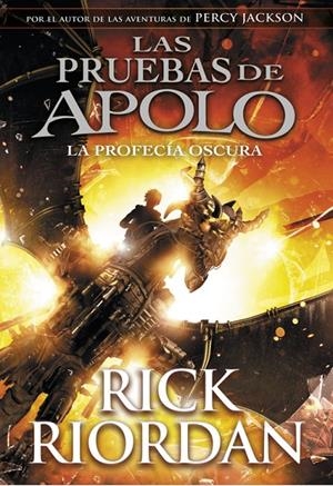 LA PROFECÍA OSCURA (LAS PRUEBAS DE APOLO, 2) | 9788490438374 | RIORDAN, RICK | Galatea Llibres | Llibreria online de Reus, Tarragona | Comprar llibres en català i castellà online