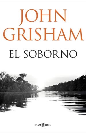 EL SOBORNO | 9788401018374 | GRISHAM, JOHN | Galatea Llibres | Llibreria online de Reus, Tarragona | Comprar llibres en català i castellà online