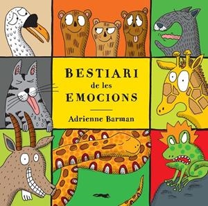 BESTIARI DE LES EMOCIONS | 9788494674303 | BARMAN, ADRIENNE | Galatea Llibres | Llibreria online de Reus, Tarragona | Comprar llibres en català i castellà online