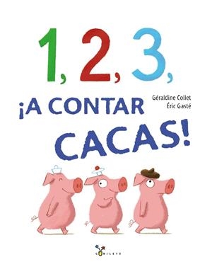 1, 2, 3, ¡A CONTAR CACAS! | 9788469621325 | GÉRALDINE COLLET | Galatea Llibres | Llibreria online de Reus, Tarragona | Comprar llibres en català i castellà online