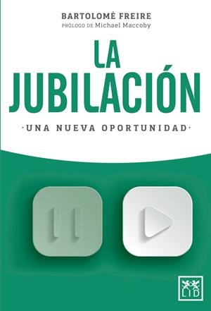 LA JUBILACION. UNA NUEVA OPORTUNIDAD | 9788416894864 | FREIRE, BARTOLOME | Galatea Llibres | Librería online de Reus, Tarragona | Comprar libros en catalán y castellano online
