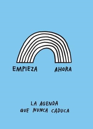EMPIEZA AHORA. LA AGENDA QUE NUNCA CADUCA | 9788401020261 | KURTZ, ADAM J. | Galatea Llibres | Llibreria online de Reus, Tarragona | Comprar llibres en català i castellà online
