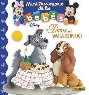 LA DAMA Y EL VAGABUNDO. MINIDICCIONARIO DE LOS BEBES | 9788491670704 | Galatea Llibres | Librería online de Reus, Tarragona | Comprar libros en catalán y castellano online