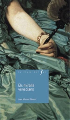 ELS MIRALLS VENECIANS | 9788447915873 | GISBERT PONSOLE, JOAN MANUEL | Galatea Llibres | Librería online de Reus, Tarragona | Comprar libros en catalán y castellano online