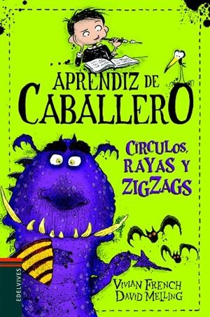CÍRCULOS, RAYAS Y ZIGZAGS (APRENDIZ DE CABALLERO, 4) | 9788414006535 | FRENCH, VIVIAN | Galatea Llibres | Llibreria online de Reus, Tarragona | Comprar llibres en català i castellà online