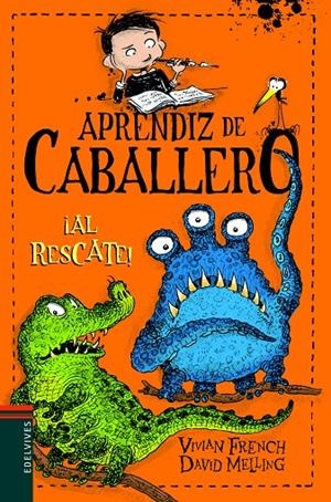 AL RESCATE! (APRENDIZ DE CABALLERO, 6) | 9788414006559 | FRENCH, VIVIAN | Galatea Llibres | Llibreria online de Reus, Tarragona | Comprar llibres en català i castellà online