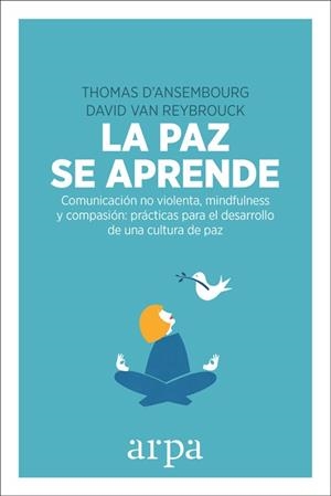 LA PAZ SE APRENDE | 9788416601578 | D'ANSEMBOURG, THOMAS/VAN REYBROUCK, DAVID | Galatea Llibres | Llibreria online de Reus, Tarragona | Comprar llibres en català i castellà online