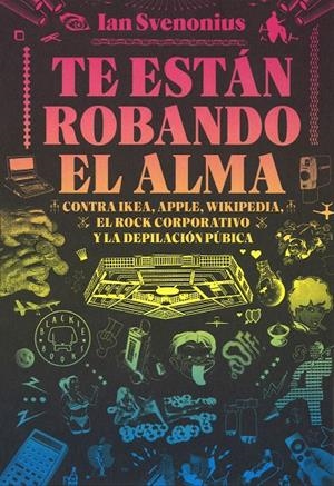 TE ESTáN ROBANDO EL ALMA | 9788416290642 | SVENONIUS, IAN | Galatea Llibres | Llibreria online de Reus, Tarragona | Comprar llibres en català i castellà online
