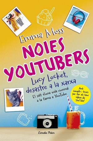 NOIES YOUTUBERS. LUCY LOCKET, DESASTRE A LA XARXA | 9788491373599 | MOSS, EMMA | Galatea Llibres | Llibreria online de Reus, Tarragona | Comprar llibres en català i castellà online