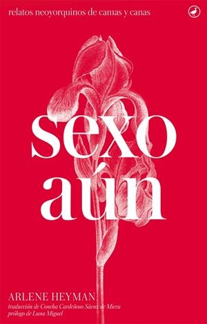 SEXO AúN | 9788416673322 | HEYMAN, ARLENE | Galatea Llibres | Llibreria online de Reus, Tarragona | Comprar llibres en català i castellà online