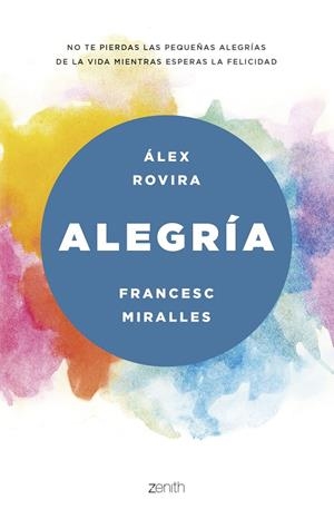 ALEGRíA | 9788408175469 | ROVIRA CELMA, ÁLEX/MIRALLES, FRANCESC | Galatea Llibres | Llibreria online de Reus, Tarragona | Comprar llibres en català i castellà online
