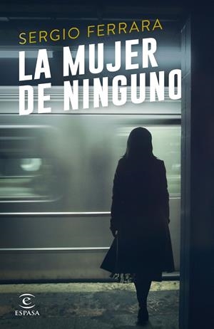 LA MUJER DE NINGUNO | 9788467048322 | FERRARA, SERGIO | Galatea Llibres | Librería online de Reus, Tarragona | Comprar libros en catalán y castellano online