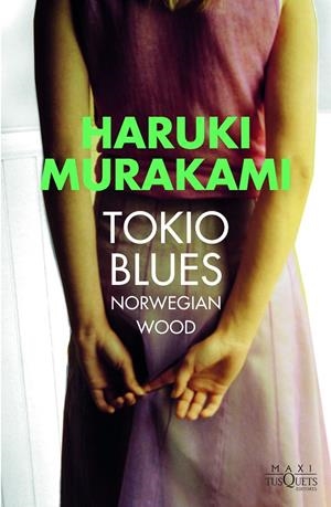 TOKIO BLUES | 9788490664445 | MURAKAMI, HARUKI | Galatea Llibres | Librería online de Reus, Tarragona | Comprar libros en catalán y castellano online