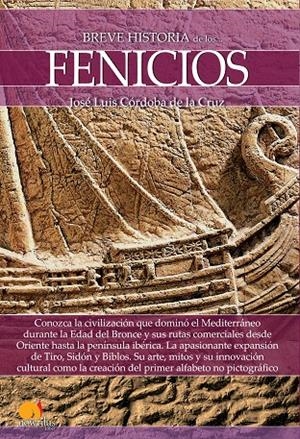 BREVE HISTORIA DE LOS FENICIOS | 9788499678719 | CóRDOBA DE LA CRUZ, JOSé LUIS | Galatea Llibres | Llibreria online de Reus, Tarragona | Comprar llibres en català i castellà online