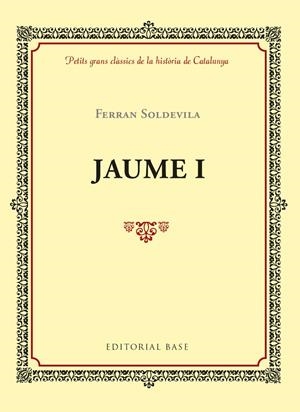 JAUME I | 9788416587971 | SOLDEVILA I ZUBIBURU, FERRAN | Galatea Llibres | Librería online de Reus, Tarragona | Comprar libros en catalán y castellano online