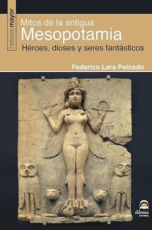 MITOS DE LA ANTIGUA MESOPOTAMIA | 9788498273885 | LARA PEINADO, FEDERICO | Galatea Llibres | Librería online de Reus, Tarragona | Comprar libros en catalán y castellano online