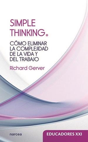 SIMPLE THINKING | 9788427723733 | GERVER, RICHARD | Galatea Llibres | Librería online de Reus, Tarragona | Comprar libros en catalán y castellano online