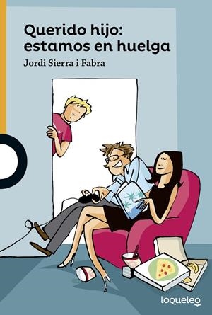 QUERIDO HIJO: ESTAMOS EN HUELGA | 9788491221050 | SIERRA I FABRA, JORDI | Galatea Llibres | Llibreria online de Reus, Tarragona | Comprar llibres en català i castellà online