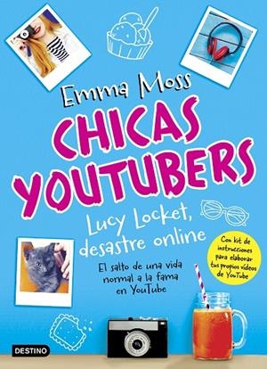 CHICAS YOUTUBERS. LUCY LOCKET, DESASTRE ONLINE | 9788408175711 | MOSS, EMMA | Galatea Llibres | Llibreria online de Reus, Tarragona | Comprar llibres en català i castellà online