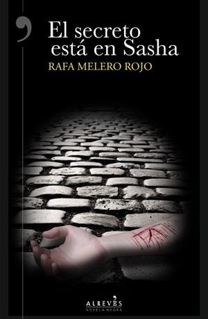 EL SECRETO ESTá EN SASHA | 9788417077211 | MELERO ROJO, RAFA | Galatea Llibres | Llibreria online de Reus, Tarragona | Comprar llibres en català i castellà online
