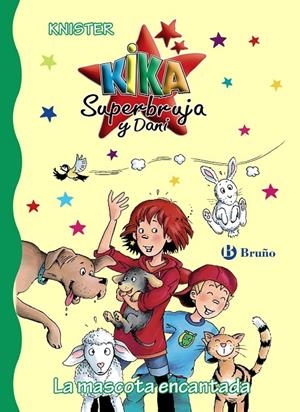 KIKA SUPERBRUJA Y DANI. LA MASCOTA ENCANTADA | 9788469621202 | KNISTER | Galatea Llibres | Llibreria online de Reus, Tarragona | Comprar llibres en català i castellà online