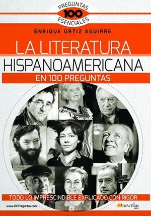 LA LITERATURA HISPANOAMERICANA EN 100 PREGUNTAS | 9788499678689 | ORTIZ AGUIRRE, ENRIQUE | Galatea Llibres | Llibreria online de Reus, Tarragona | Comprar llibres en català i castellà online