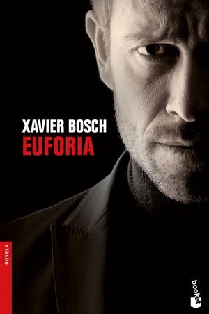 EUFORIA | 9788423352753 | BOSCH, XAVIER | Galatea Llibres | Llibreria online de Reus, Tarragona | Comprar llibres en català i castellà online